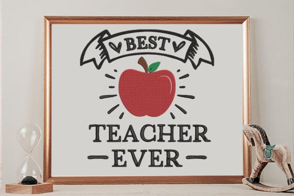 Best Teacher Ever: A Smart Embroidery Choice for Small Business Brands